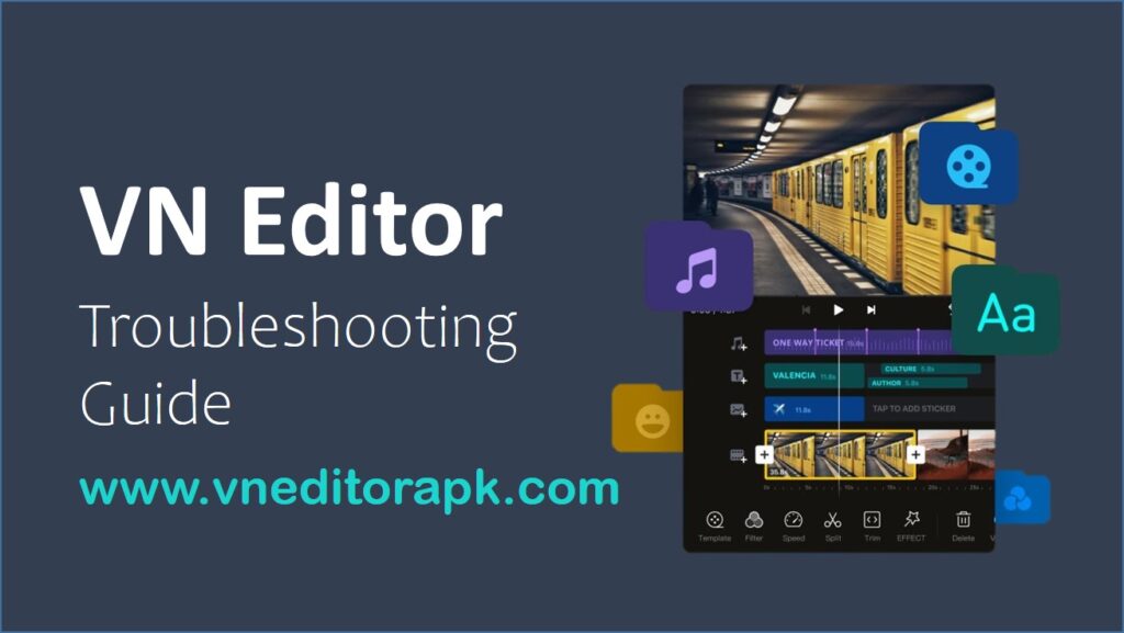 VN Video Editor Troubleshooting Guide